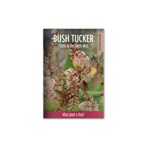 Bush Tucker Plants of the South West